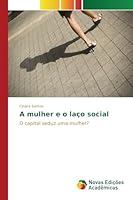 A Mulher E O Laco Social 3639756746 Book Cover