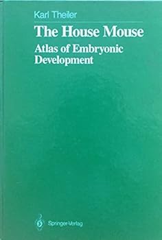 Hardcover The House Mouse: Atlas of Embryonic Development Book