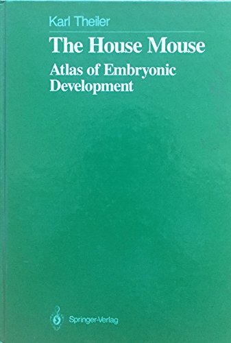 The House Mouse: Atlas of Embryonic Development