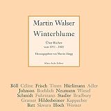 Winterblume: Über Bücher von 1951 bis 2005 - Herausgeber: Martin Zingg Martin Walser 