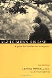 Alzheimer's Disease: A Guide for Families and Caregivers