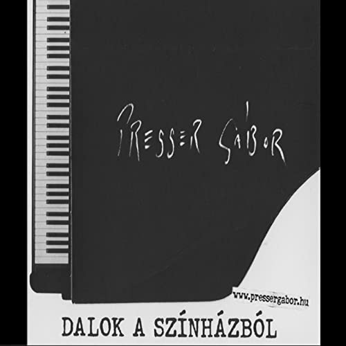 Amazon.com: Dalok A Színházból : Presser Gabor: Digital Music