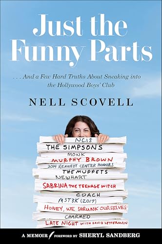 Just the Funny Parts: And a Few Hard Truths About Sneaking into the Hollywood Boys' Club