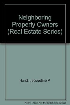 Hardcover Neighboring Property Owners (Real Estate Series) Book