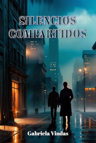 Silencios compartidos (Spanish Edition)