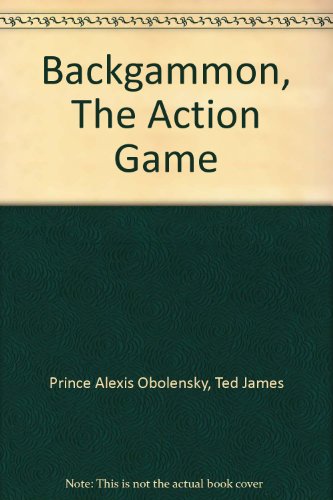 Backgammon: The Action Game B000GL8AZ0 Book Cover