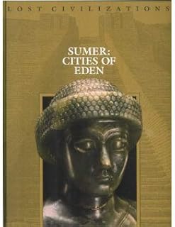 Sumer: Cities of Eden (Lost Civilizations)