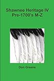 Shawnee Heritage IV