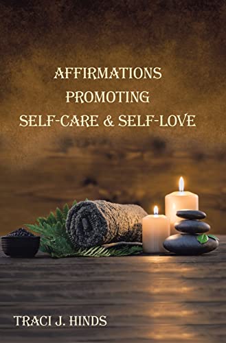 Affirmations Promoting Self care and Self love