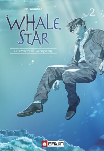 Whale star. La sirenetta di Gyeongseong (Vol. 2)