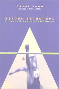 Paperback Beyond Standards: Excellence in the High School English Classroom Book