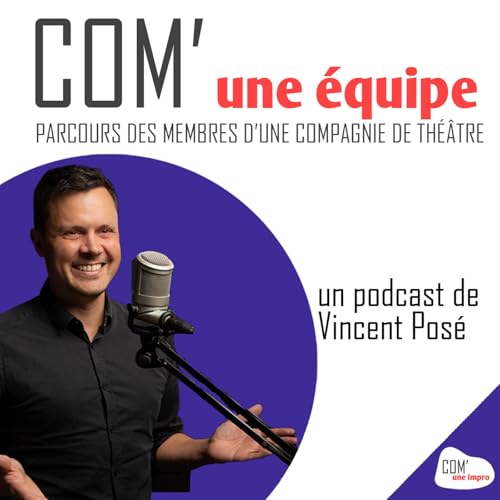 Couverture de Com' Une &Eacute;quipe - parcours d'improvisation th&eacute;&acirc;trale et de th&eacute;&acirc;tre