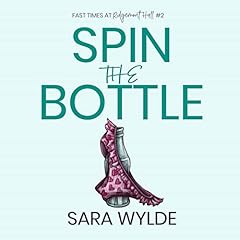 Spin the Bottle Audiolibro Por Sara Wylde arte de portada