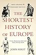 セール中のKindle本18：The Shortest History of Europe (English Edition)