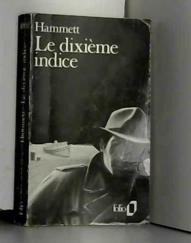 Dixieme Indice [French] 2070378020 Book Cover