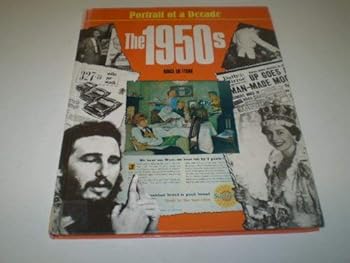 Hardcover The 1950s (Portrait of a Decade) Book