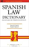 Spanish Law Dictionary/Diccionario De Terminos Juridicos: Spanish-English English-Spanish/Espanol-Ingles Intles-Espanol (English and Spanish Edition)
