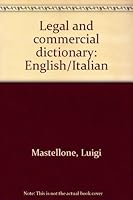 Legal and commercial dictionary: English/Italian 0409300217 Book Cover