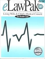 Living Wills & Child's Medical Consent (LawPak Do-It-Yourself) 1879421127 Book Cover