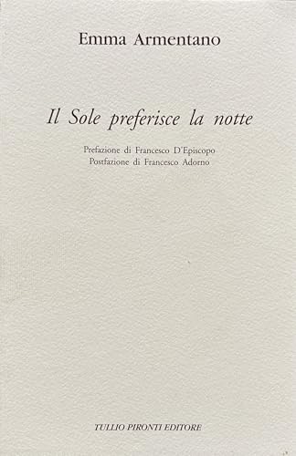 Il Sole preferisce la notte