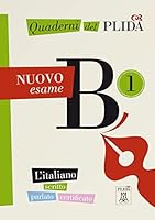 Quaderni del PLIDA B1 - Nuovo esame / Übungsbuch: L'italiano scritto, parlato, certificato 3193754560 Book Cover