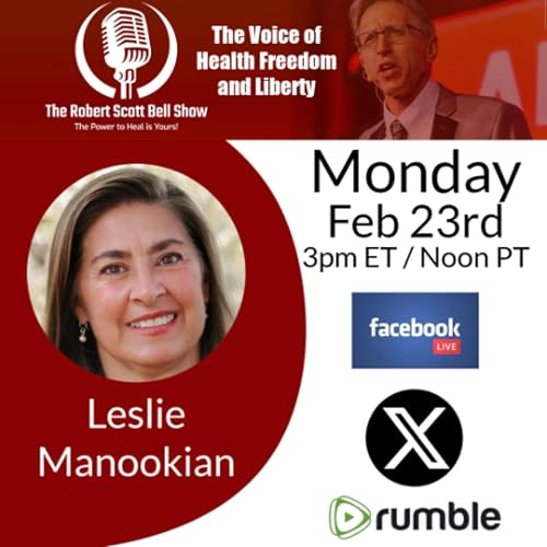Real ID for Internet Access, Leslie Manookian, Health Freedom Defense Fund, Vaccine Mandates, Pandemic Profiteers - The RSB Show 2-23-26
