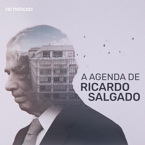 A Agenda de Ricardo Salgado Podcast Por Pedro Coelho arte de portada