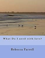 What Do I need with love? 1514368595 Book Cover