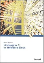 Linguaggio C in ambiente Linux