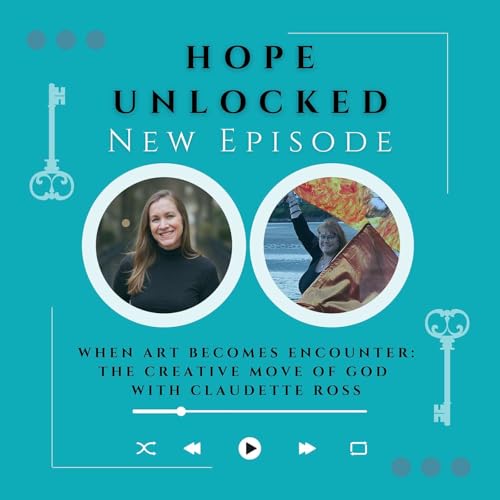 When Art Becomes Encounter: The Creative Move of God with Claudette Ross