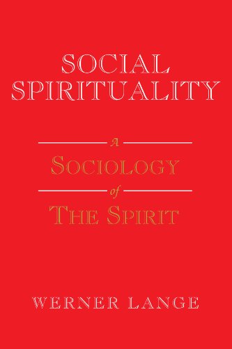 Social Spirituality: A  Sociology of The Spirit