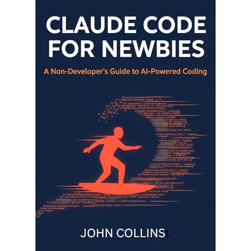 Claude Code for Newbies Audiolibro Por John Collins arte de portada