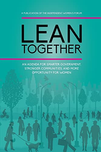 Lean Together: An Agenda for Smarter Government, Stronger Communities, and More Opportunity for Women