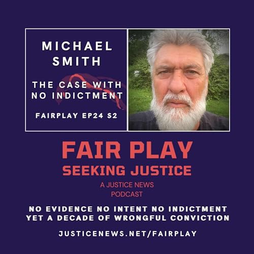 『Michael Smith | FairPlay EP24 S2 | The Case With No Indictment』のカバーアート