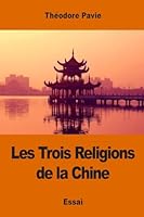 Les Trois Religions de la Chine 1542571839 Book Cover