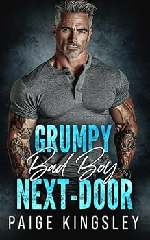 Paperback Grumpy Bad Boy Next-Door: An Enemies to Lovers Single Dad Romance Book