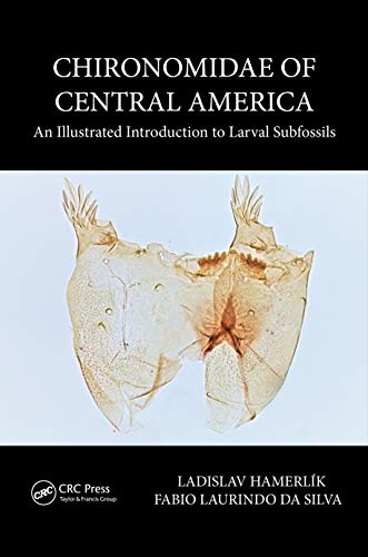 Chironomidae of Central America: An Illustrated Introduction to Larval Subfossils