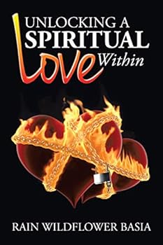 Paperback Unlocking a Spiritual Love Within Book