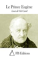 Le Prince Eug�ne 1507588119 Book Cover