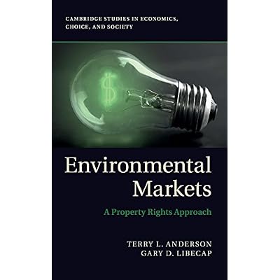 Environmental Markets: A Property Rights Approach