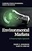 Environmental Markets: A Property Rights Approach (Cambridge Studies in Economics, Choice, and Society)