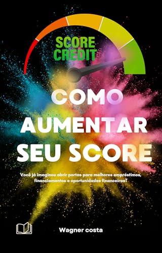 Como Aumentar seu Score Dicas e Estratégias