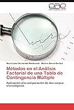 analisis factorial en r  Metodos En El Analisis Factorial de Una Tabla de Contingencia Multiple: Aplicación a la comparación de dos corpus cronológicos