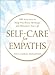 Self-Care for Empaths: 100 Activities to Help You Relax, Recharge, and Rebalance Your Life