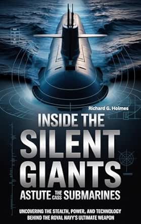 Amazon: Inside the Silent Giants The Astute-Class Submarines