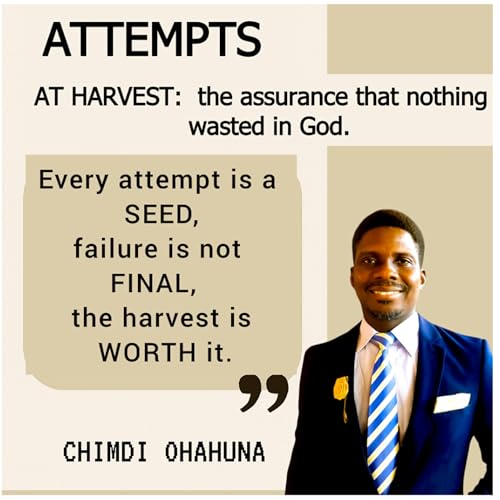 HARVEST LESSONS: Encouragement in Every Attempt