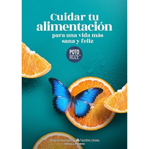 Cuidar tu alimentación para una vida más sana y feliz