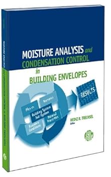 Hardcover Moisture Analysis and Condensation Control in Building Envelopes (Astm Manual Series, Mnl 40.) Book