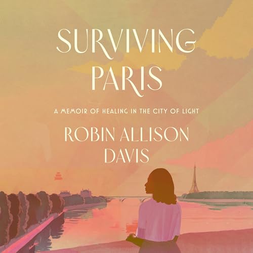 Robin Allison Davis presents Surviving Paris episode artwork