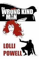 The Wrong Kind of Man 0692365338 Book Cover